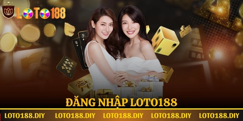 Hướng dẫn đăng nhập Loto188