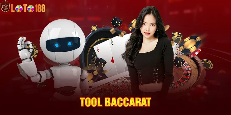 Bạn sẽ nâng cao đáng kể tỷ lệ thắng khi chơi Baccarat khi tải Tool System